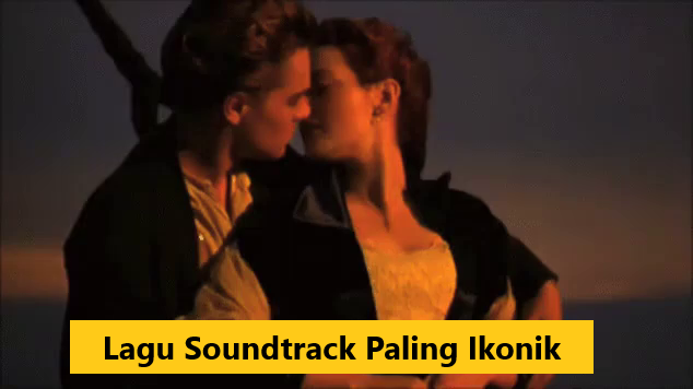 Lagu Soundtrack Film Paling Ikonik